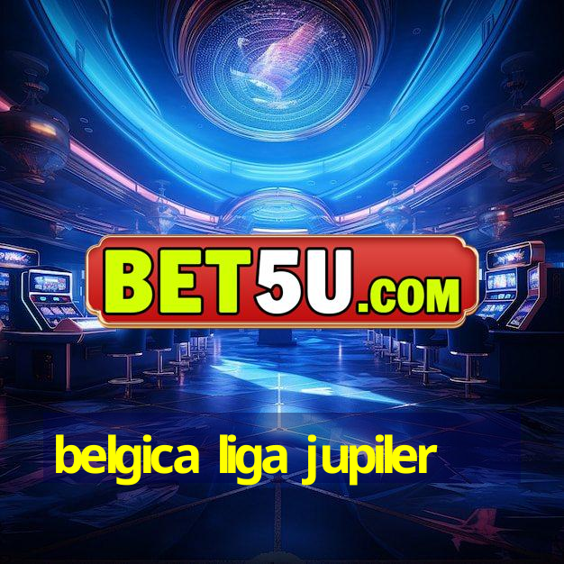 belgica liga jupiler